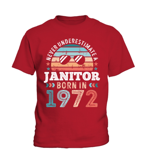 Janitor born in 1972 50th Birthday Gift Kids T-Shirt