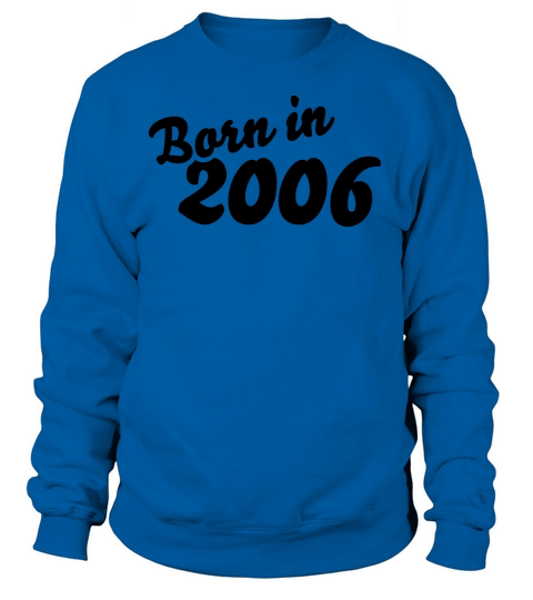 Born in 2006 Women's Sweatshirt
