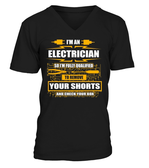 Im An Electrician Licensed Electrical Engineer Wi Men's V-Neck T-shirt