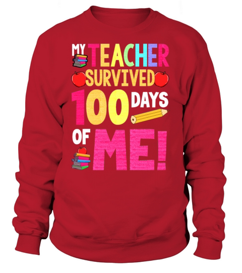 100 days of school teacher survived Women's Sweatshirt