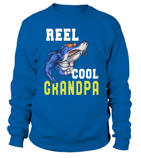 Reel Cool Grandpa Fathers day Shirt Funny Grandpa Men's Sweatshirt