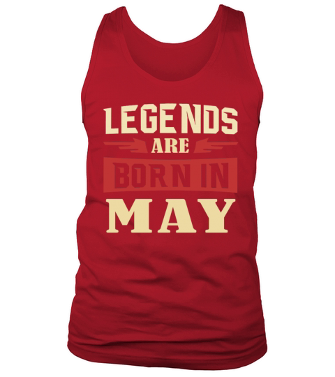 Legends Are born in May Men's Tank Top