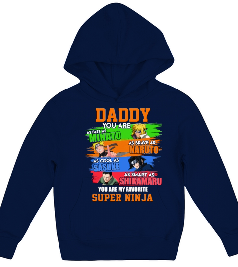 Daddy Minato Naruto Sasuke Shikamaru Super Ninja Father’s day Kids Hoodie