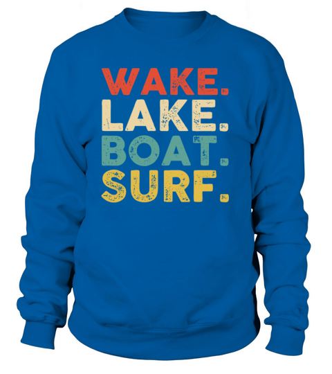 Wake Surfing Wake Surf Wake Surfing Rope Wake Women's Sweatshirt