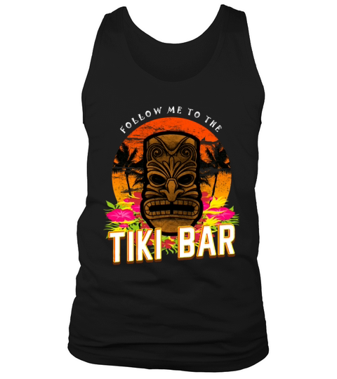 Follow Me To The Tiki Bar T-Shirt Hawaiian Luau Men's Tank Top