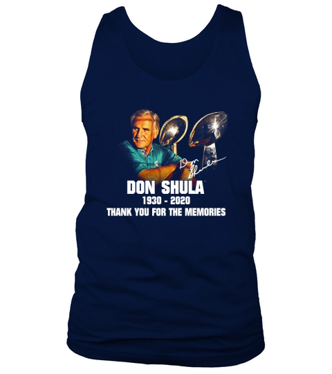 Don Shula signature 1930 2020 thank you for the memories shirt Tank Top Unisex