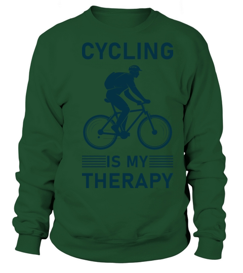 Cycling is my Therapy - Bike Riding Gift - Bicycle Sweatshirt Unisex
