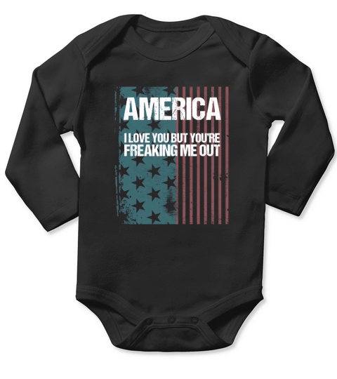 America I Love You But Youre Freaking Me Out Long Sleeve Baby One-Piece