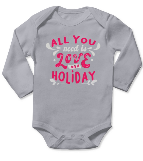 All you need is Love and Holiday design Long Sleeve Baby One-Piece