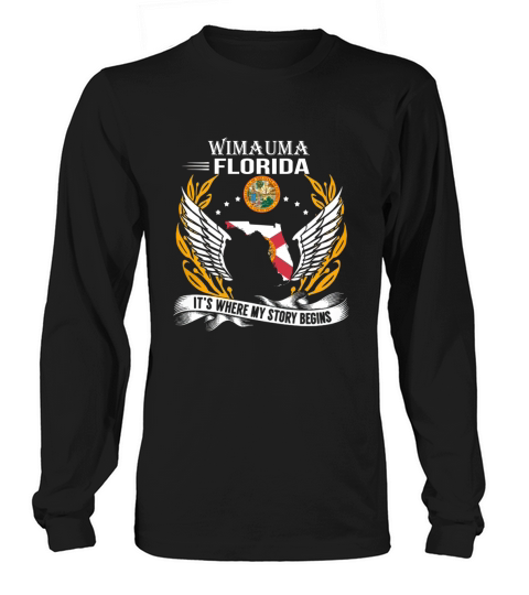 Wimauma Florida  Its where my story begins Long sleeved Unisex