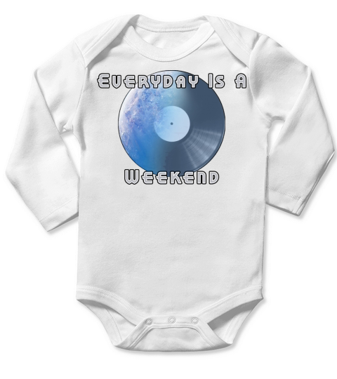 Everyday Is A Weekend Long Sleeve Baby One-Piece