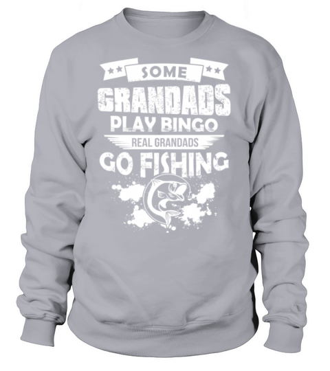 Real Grandads Go Fishing T Shirt Women's Sweatshirt