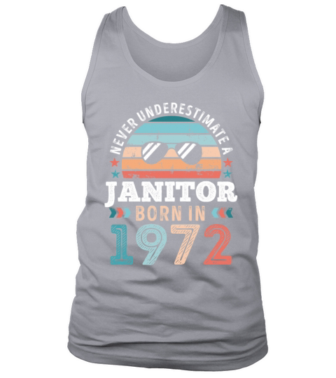 Janitor born in 1972 50th Birthday Gift Tank Top Unisex