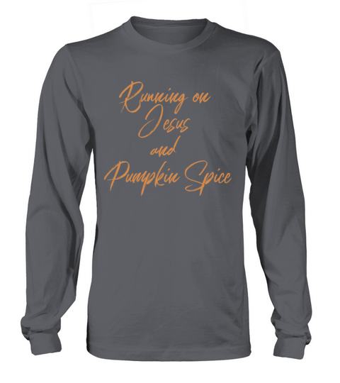 Running On Jesus And Pumpkin Spice Women's Long Sleeve