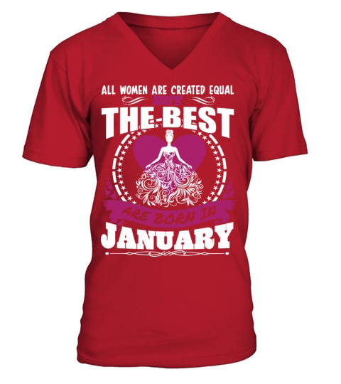 All Women Created Equal But Best Born In January Men's V-Neck T-shirt