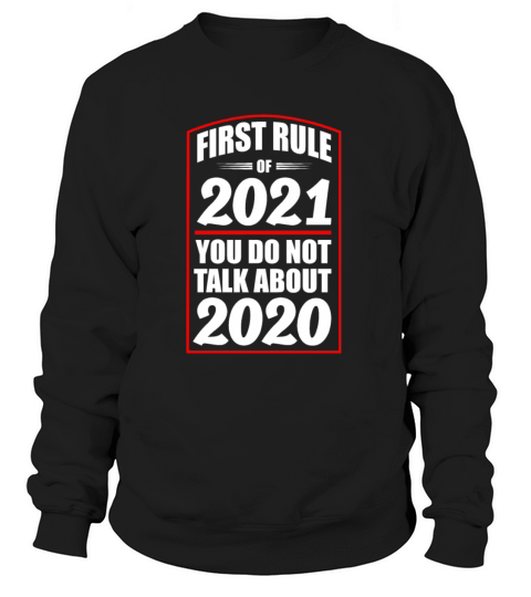 Happy New Year First Rule Of 2021 Eve NYE Women's Sweatshirt