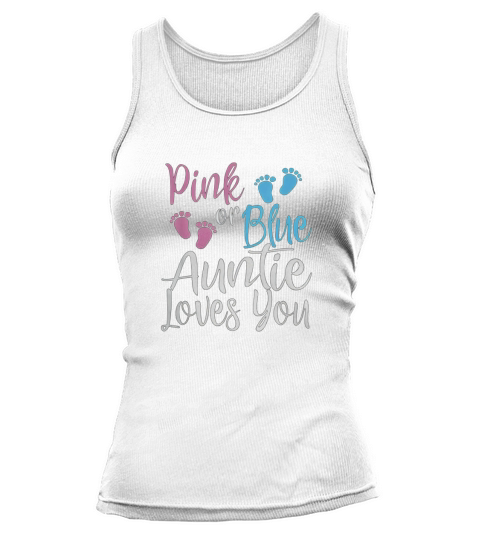 Pink Or Blue Cool Gender Reveal Shirt For Aunt Auntie Tank top Woman