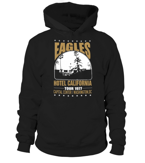 EAGLES HOTEL CALIFORNIA TOUR 1977 SHIRT T-Shirt Hoodie Unisex
