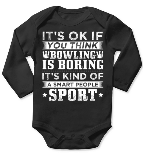 Funny Bowling Bowler Shirt Smart People Long Sleeve Baby One-Piece