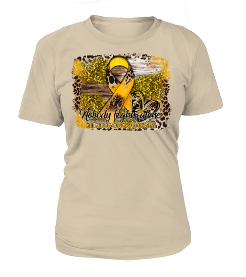 Nobody Fights Alone Childhood Cancer Women's T-Shirt