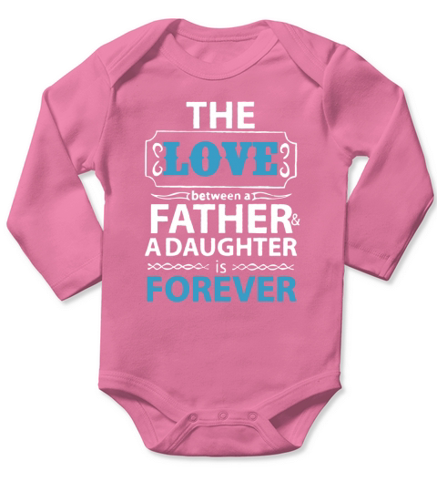 Fathers day - Father and a daughter is forever Long Sleeve Baby One-Piece