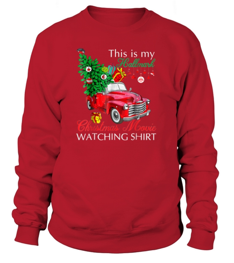 Red Truck This Is My Hallmarks Christmas Movie Women's Sweatshirt