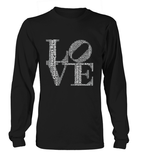 Philadelphia Love Park Statue Philly Neighborhoods T-Shirt Long sleeved Unisex