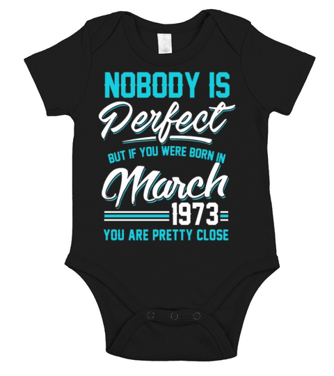 March 1973 You are pretty close perfect Short Sleeve Baby One-Piece