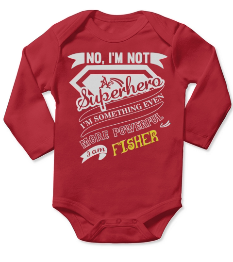 FISHER Im Not Superhero More Powerful I Am FISHER name gifts T Shirt Long Sleeve Baby One-Piece
