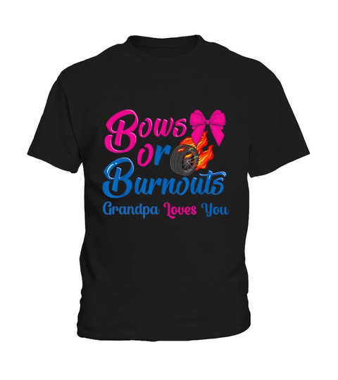 Mens Bows or Burnouts Grandpa Loves You Gender Reveal Kids T-Shirt