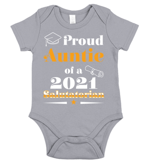 Salutatorian Class 2021 Proud Auntie Family Short Sleeve Baby One-Piece