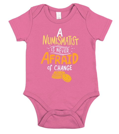 Never Afraid Of Change - Funny Coin Collector Short Sleeve Baby One-Piece