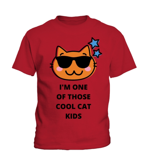 Im One of Those Cool Cat Kids Kids T-Shirt