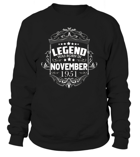 A legend was born in November 1951 Women's Sweatshirt