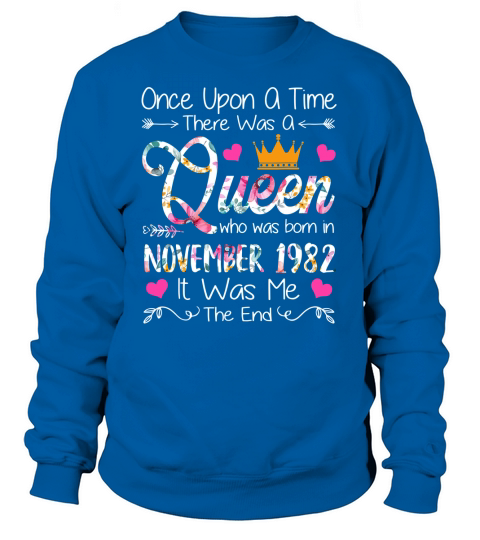 Queen-  Birthday On November 1982 Sweatshirt Unisex
