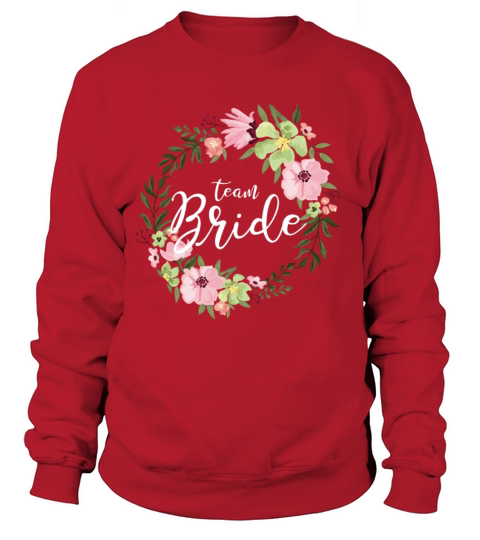 Team Bride - Bachelorette Party - hen alcohol fun Women's Sweatshirt