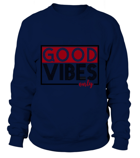 Good vibes Good mood Women's Sweatshirt