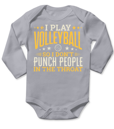 I play Volleyball So I Dont Punch People In The Long Sleeve Baby One-Piece