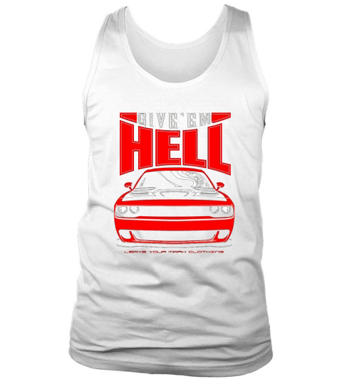 Giveem Hell Dodge Challenger Hellcat Tank Top Unisex