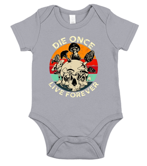 Retro Die Once Live Forever Mushroom Skull Vintage - Unisex Long Sleeve Short Sleeve Baby One-Piece