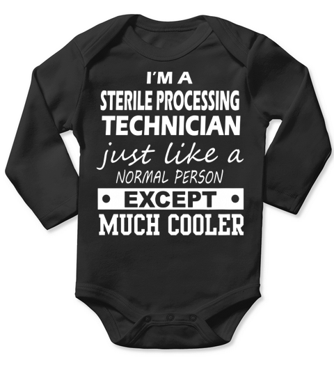 STERILE PROCESSING TECHNICIAN Cooler Long Sleeve Baby One-Piece