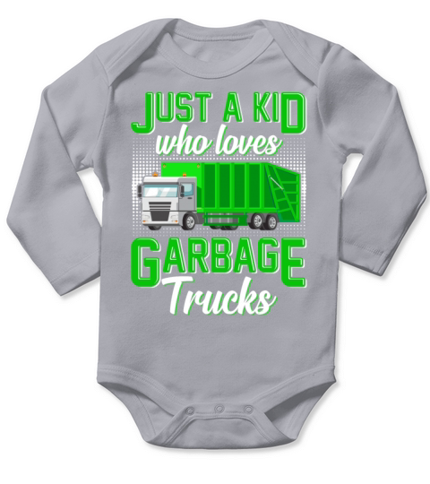Just A Kid Who Loves Garbage Truck Long Sleeve Baby One-Piece