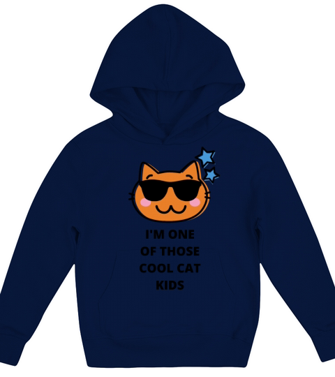 Im One of Those Cool Cat Kids Kids Hoodie
