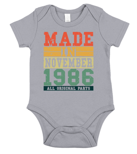 1986 Birthday November Vintage Saying Short Sleeve Baby One-Piece