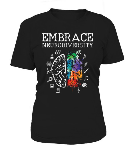 Neurodiversity   Embrace ADHD Autism ASD Gift Women's T-Shirt