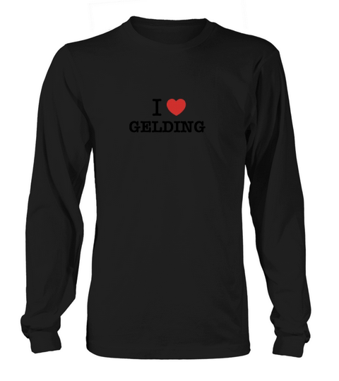 I Love GELDING Long sleeved Unisex
