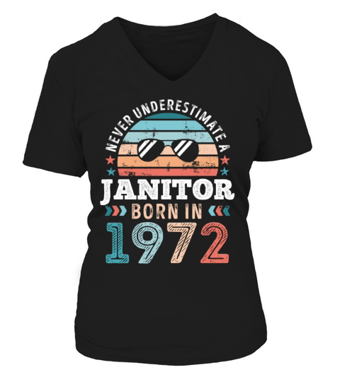Janitor born in 1972 50th Birthday Gift V-neck T-Shirt Woman