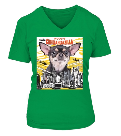 Chihuahuazilla Funny Chihuahua Tees - Gift for Dogs Lovers V-neck T-Shirt Woman