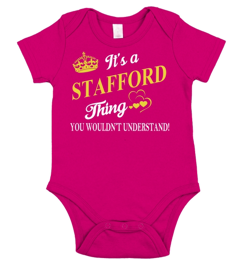 STAFFORD Shirts - Its a STAFFORD Thing You Wouldnt Understand Name Shirts Short Sleeve Baby One-Piece