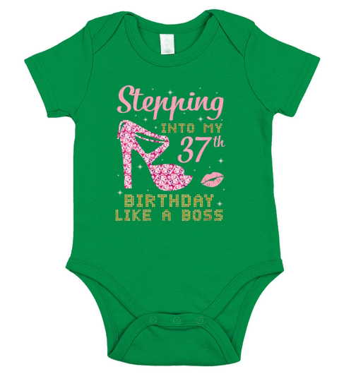 Girl Stepping Into My 37th Birthday Like A Boss Happy Gift Short Sleeve Baby One-Piece